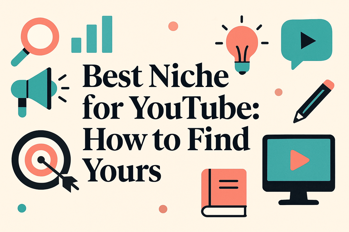 Best Niche for YouTube: How to Find Yours