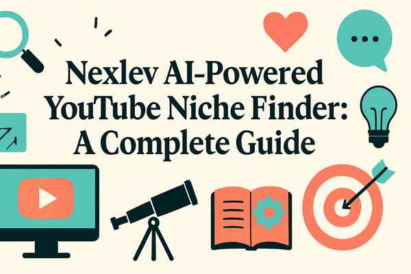 Nexlev AI-Powered YouTube Niche Finder: A Complete Guide